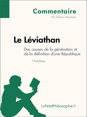 cover image of Le Léviathan de Hobbes--Des causes de la génération et de la définition d'une République (Commentaire)